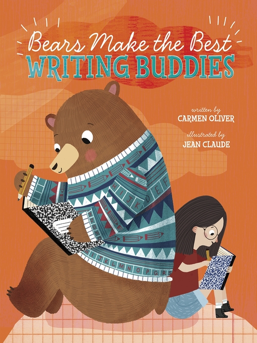 Title details for Bears Make the Best Writing Buddies by Carmen Oliver - Available